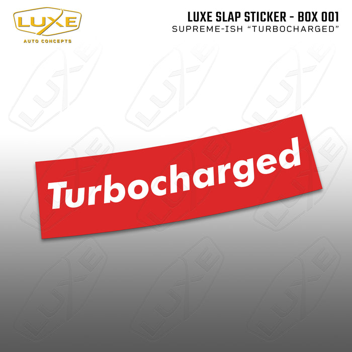 Supreme-ish Turbocharged Slap Sticker