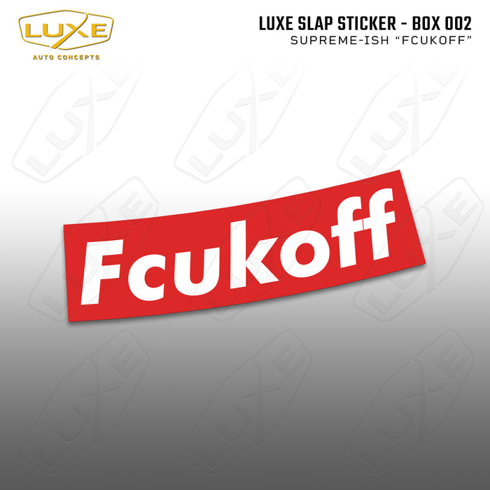 Supreme-ish Fcukoff Slap Sticker