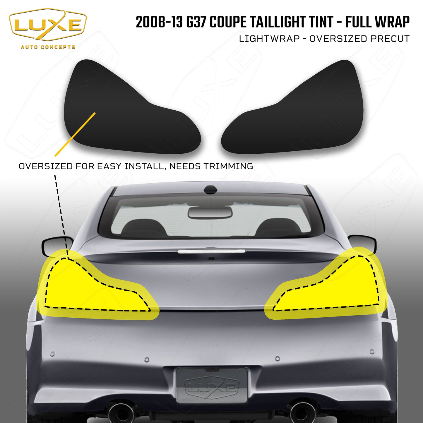 Infiniti G37 Coupe Tail Light Oversized Tint Overlays Kit